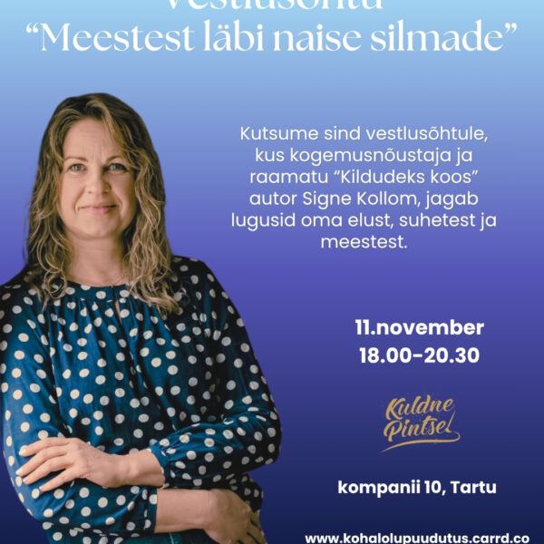 VESTLUSÕHTU "MEESTEST LÄBI NAISE SILMADE"